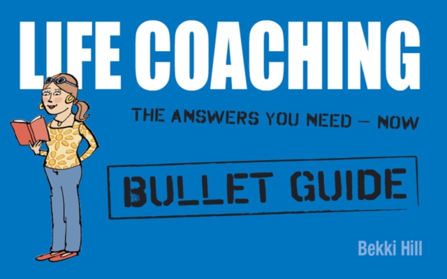 Life Coaching: Bullet Guides