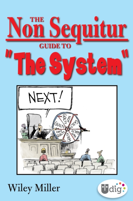 Non Sequitur Guide to "e;The System"e;