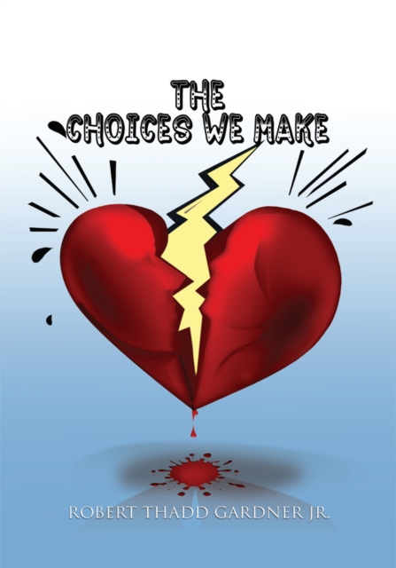 Choices We Make