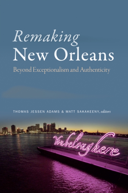 Remaking New Orleans