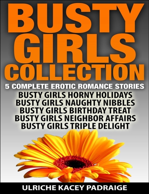 Busty Girls Collection: 5 Complete Erotic Romance Stories
