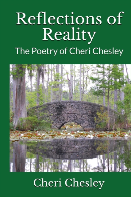Reflections of Reality: The Poetry of Cheri Chesley