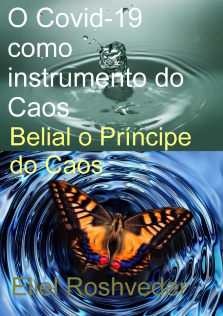  Covid-19 como instrumento do Caos - Belial o Príncipe do Caos