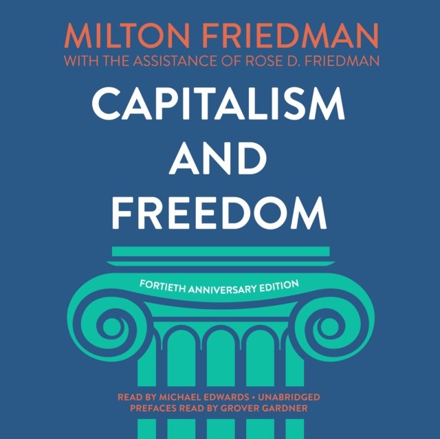 Capitalism and Freedom, Fortieth Anniversary Edition