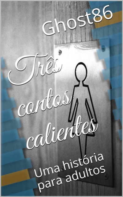 Tres contos calientes