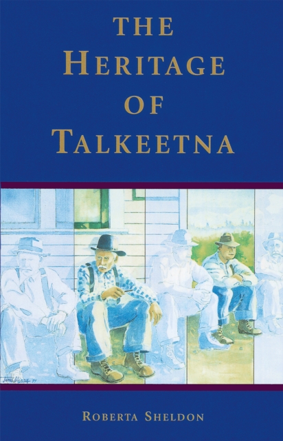 Heritage of Talkeetna