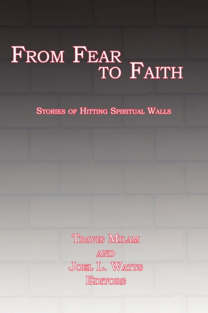 From Fear to Faith