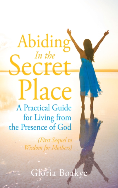 Abiding in the Secret Place