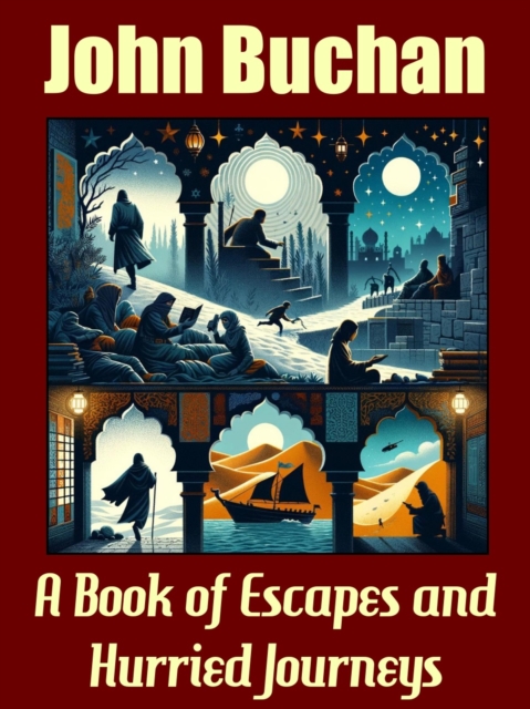 Book of Escapes and Hurried Journeys