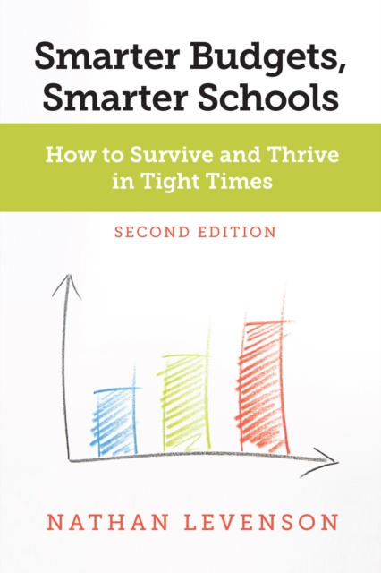 Smarter Budgets, Smarter Schools, Second Edition