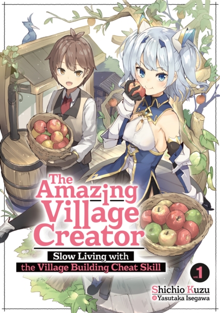 Amazing Village Creator: Slow Living with the Village Building Cheat Skill: Volume 1