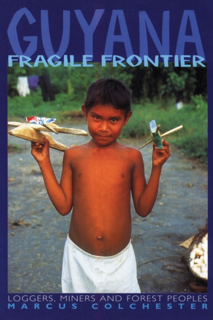 Guyana: Fragile Frontier