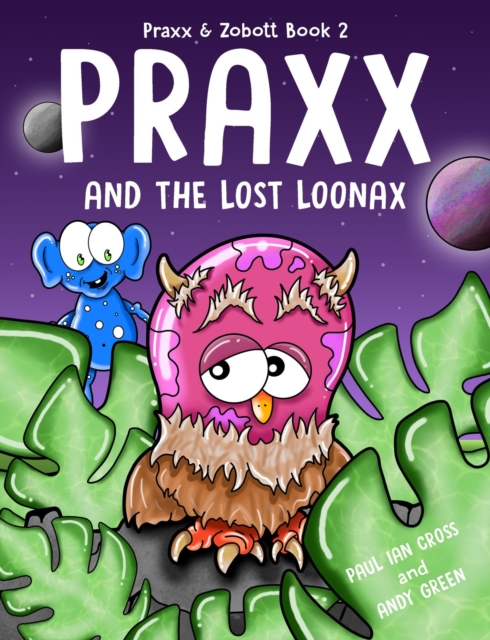 Praxx and the Lost Loonax