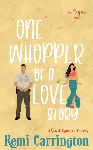 One Whopper of a Love Story: A Sweet Romantic Comedy