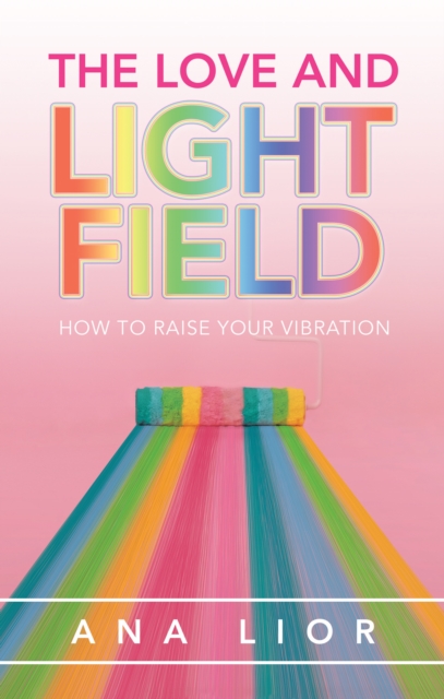 Love and Light Field