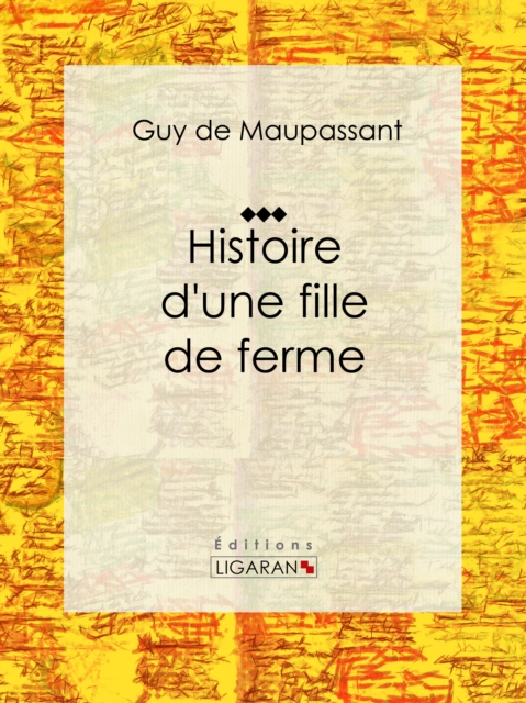 Histoire d'une fille de ferme