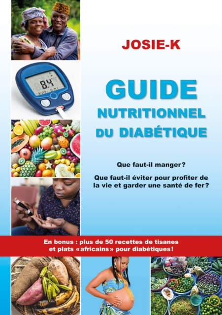 Guide nutritionnel du diabetique, que faut-il manger ?