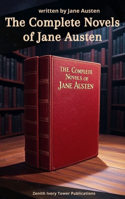 Complete Novels of Jane Austen