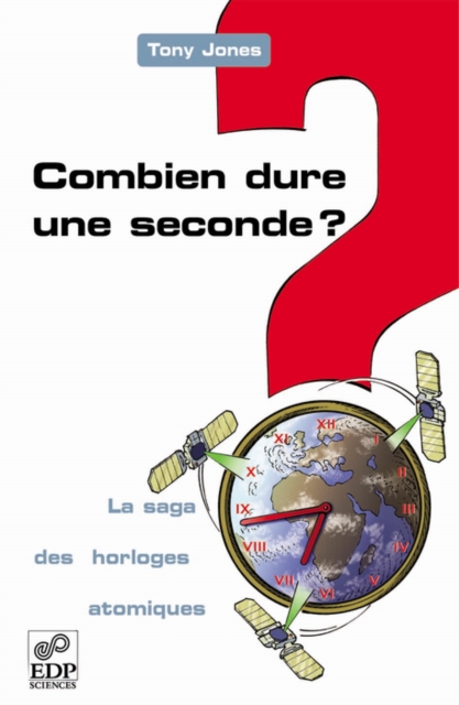 Combien dure une seconde ?