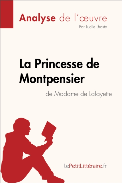 La Princesse de Montpensier de Madame de Lafayette (Analyse de l'oeuvre)