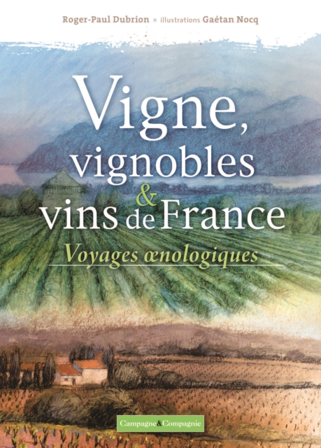 Vignes, vignobles et vins de France