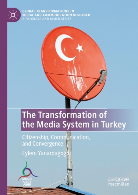 Transformation of the Media System in Turkey