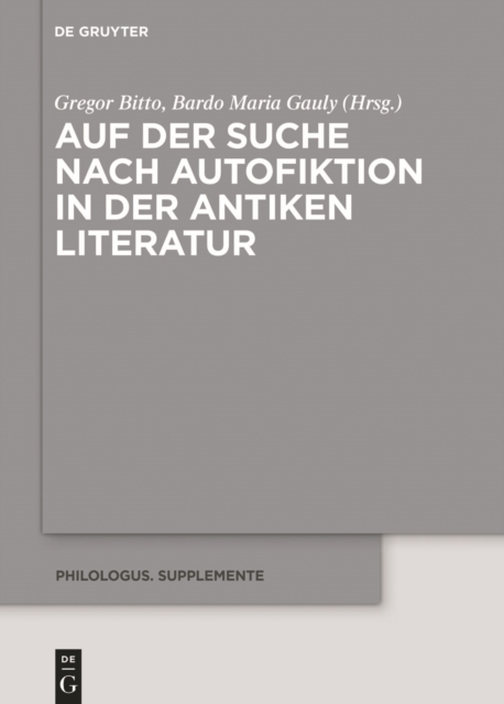 Auf der Suche nach Autofiktion in der antiken Literatur