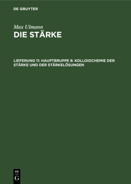 Hauptbruppe 8: Kolloidchemie der Starke und der Starkelosungen