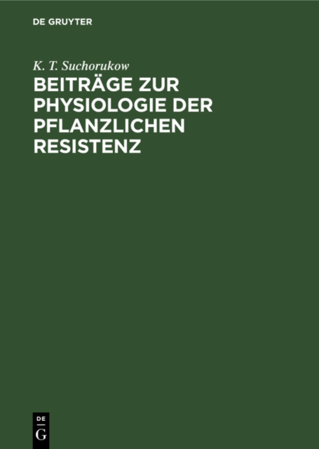 Beitrage zur Physiologie der pflanzlichen Resistenz