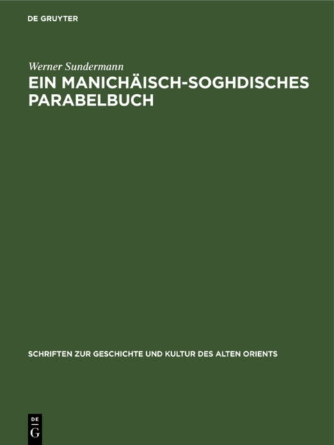Ein manichaisch-soghdisches Parabelbuch