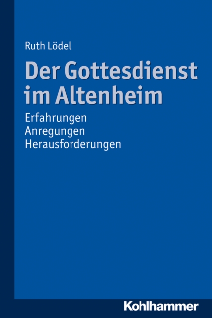 Der Gottesdienst im Altenheim