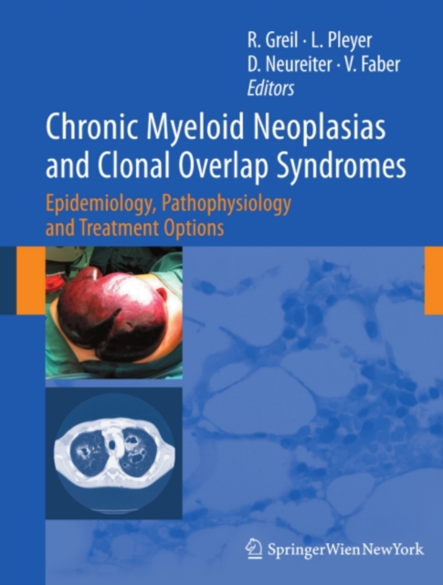 Chronic Myeloid Neoplasias and Clonal Overlap Syndromes