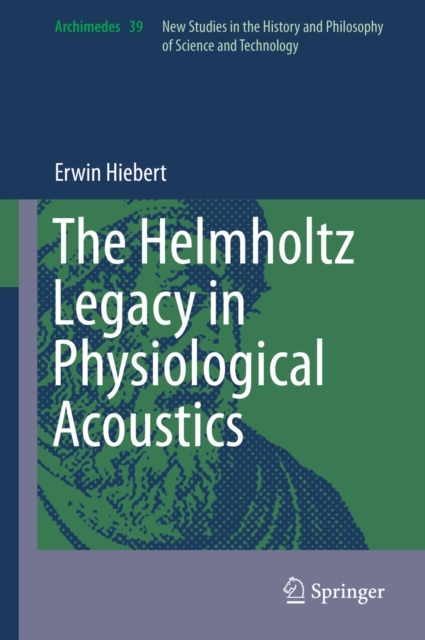 Helmholtz Legacy in Physiological Acoustics