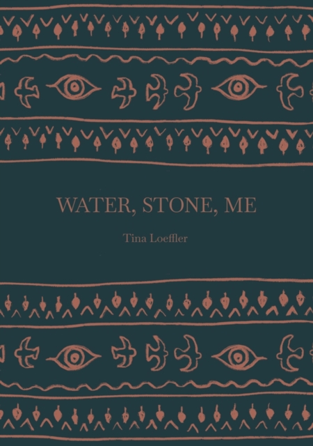 Water, Stone, Me