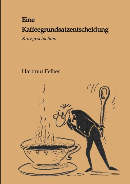 Eine Kaffeegrundsatzentscheidung