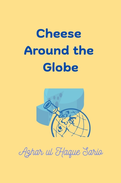 Cheese Around The Globe