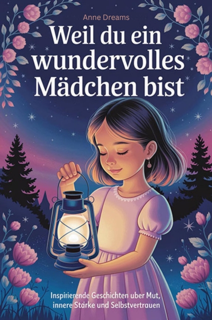 Weil du ein wundervolles Madchen bist