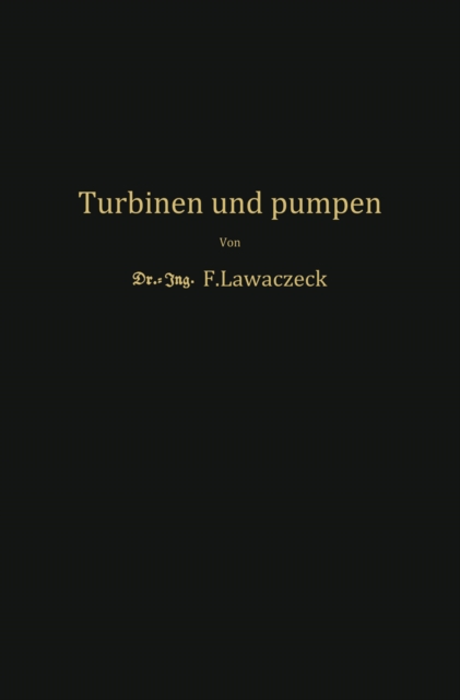 Turbinen und Pumpen