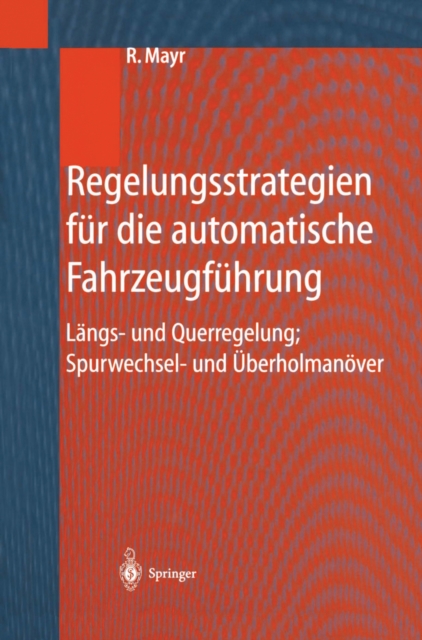 Regelungsstrategien für die automatische Fahrzeugführung