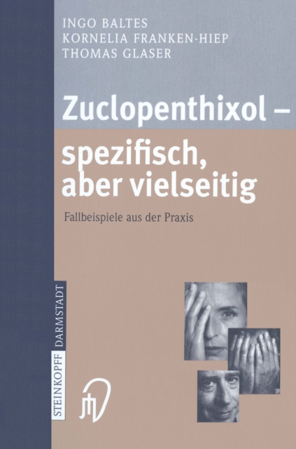 Zuclopenthixol — spezifisch, aber vielseitig