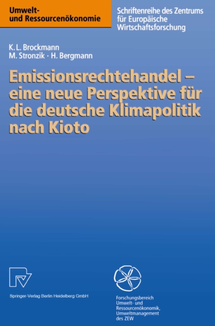 Emissionsrechtehandel — eine neue Perspektive für die deutsche Klimapolitik nach Kioto