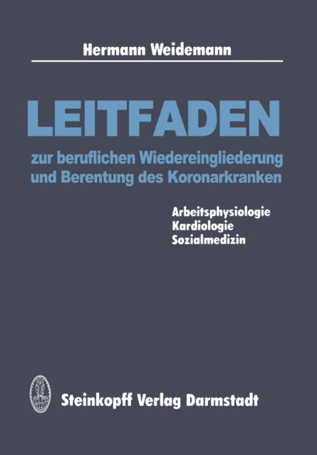 Leitfaden zur beruflichen Wiedereingliederung und Berentung des Koronarkranken