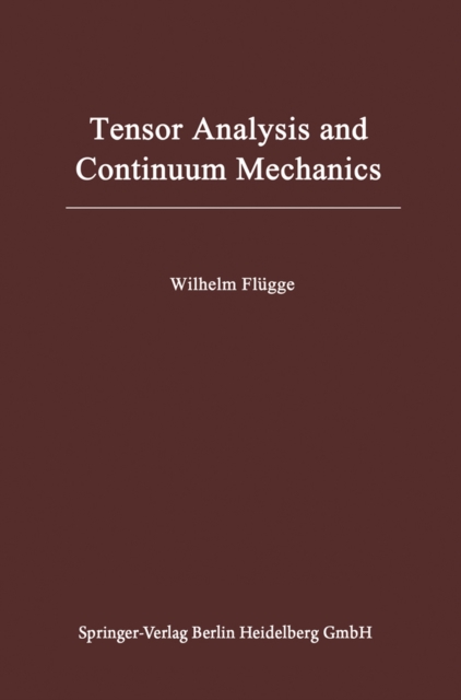 Tensor Analysis and Continuum Mechanics