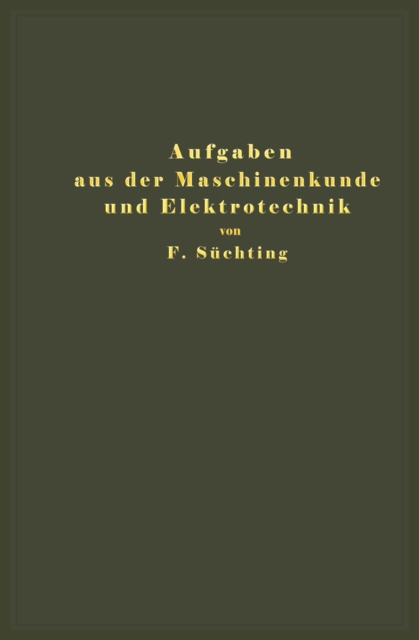 Aufgaben aus der Maschinenkunde und Elektrotechnik