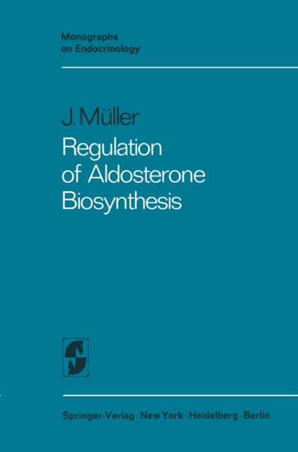 Regulation of Aldosterone Biosynthesis