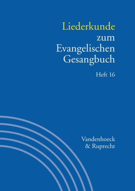 Liederkunde zum Evangelischen Gesangbuch. Heft 16