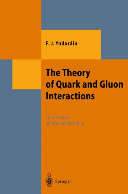 Theory of Quark and Gluon Interactions