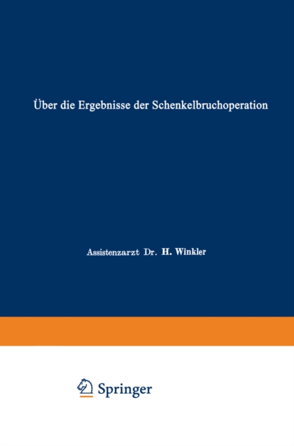 Über die Ergebnisse der Schenkelbruchoperation