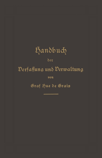 Handbuch der Verfassung und Verwaltung in Preußen und dem Deutschen Reiche