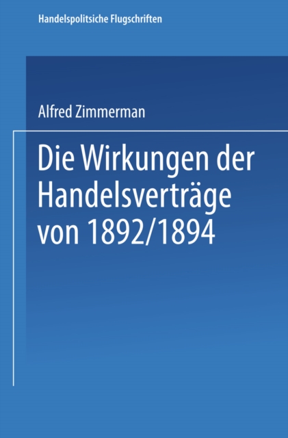 Die Wirkungen der Handelsverträge von 1892/1894